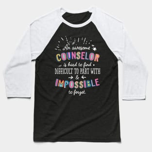 An awesome Counselor Gift Idea - Impossible to Forget Quote Baseball T-Shirt